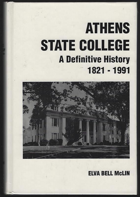 McLin, Elva Bell - History of Athens State College a Definitive History 1821-1991