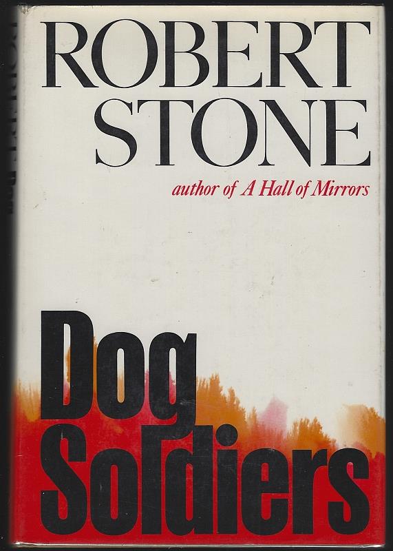 Stone, Robert - Dog Soldiers