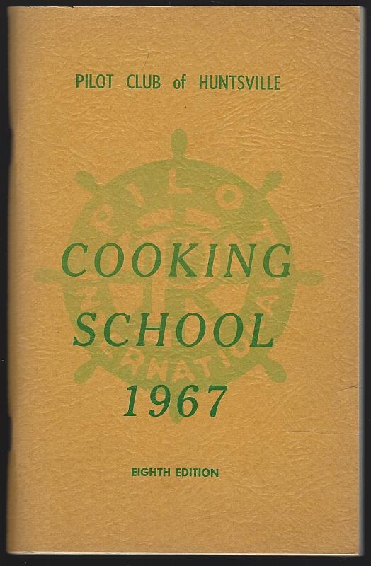 Pilot Club Of Huntsville - Cooking School 1967