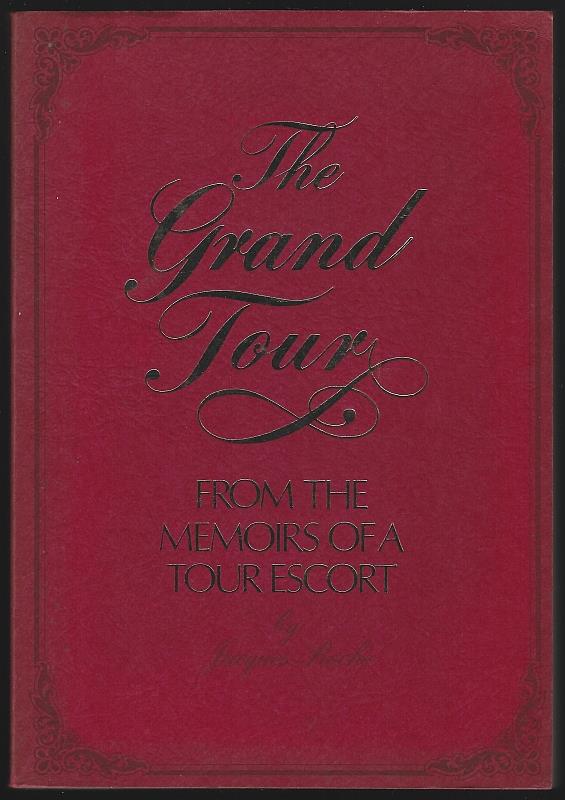 Roche, Jacques - Grand Tour from the Memoirs of a Tour Escort