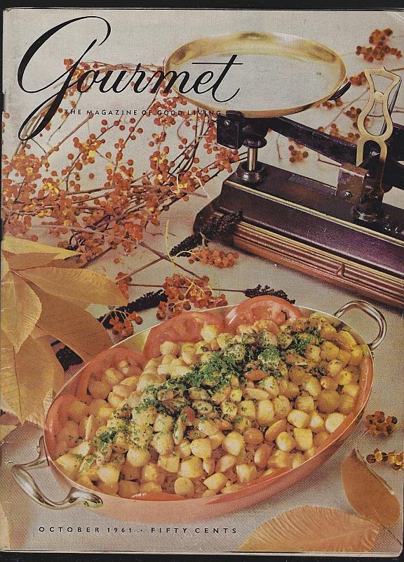 Gourmet Magazine - Gourmet Magazine October 1961 the Magazine of Good Living
