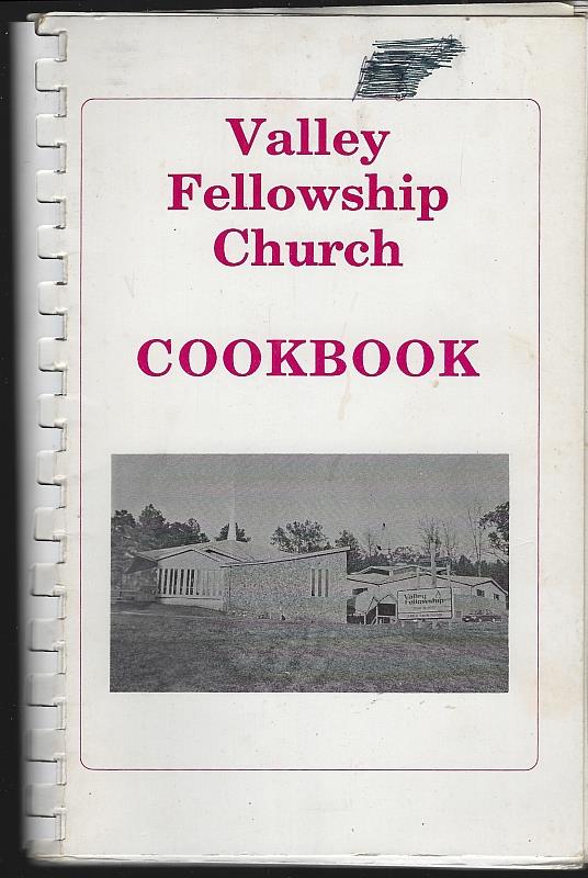 Women's Ministry Of Valley Fellowship Church - Valley Fellowship Church Cookbook