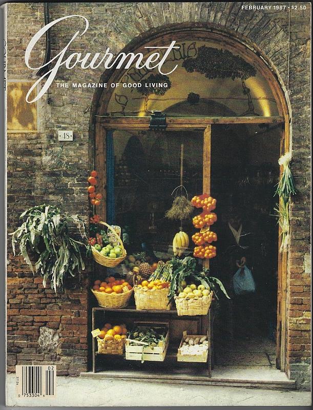Gourmet Magazine - Gourmet Magazine February 1987 the Magazine of Good Living