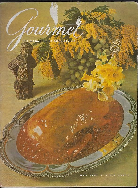 Gourmet Magazine - Gourmet Magazine May 1961 the Magazine of Good Living