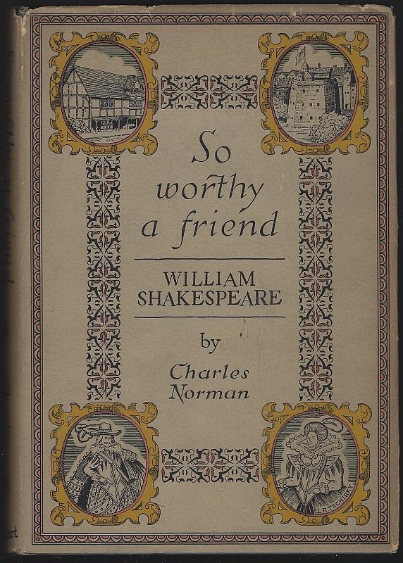 Image for SO WORTHY A FRIEND William Shakespeare