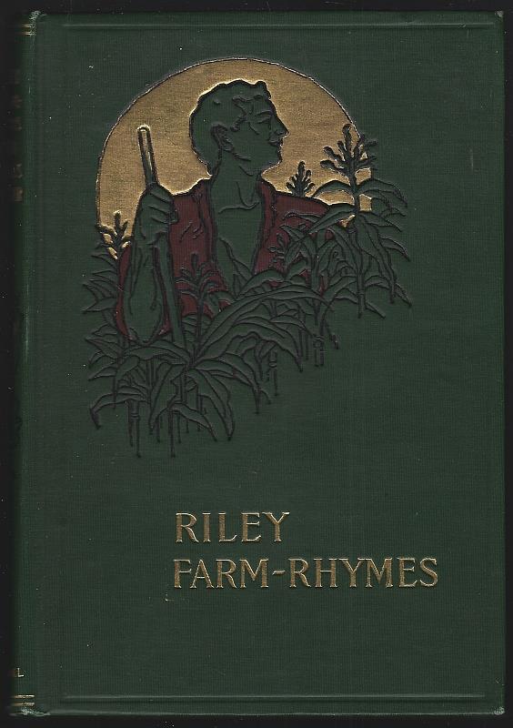 Riley, James Whitcomb - Farm Rhymes with Country Pictures