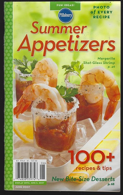 Pillsbury - Summer Appetizers 100 Plus Recipes and Tips and New Bite Size Desserts