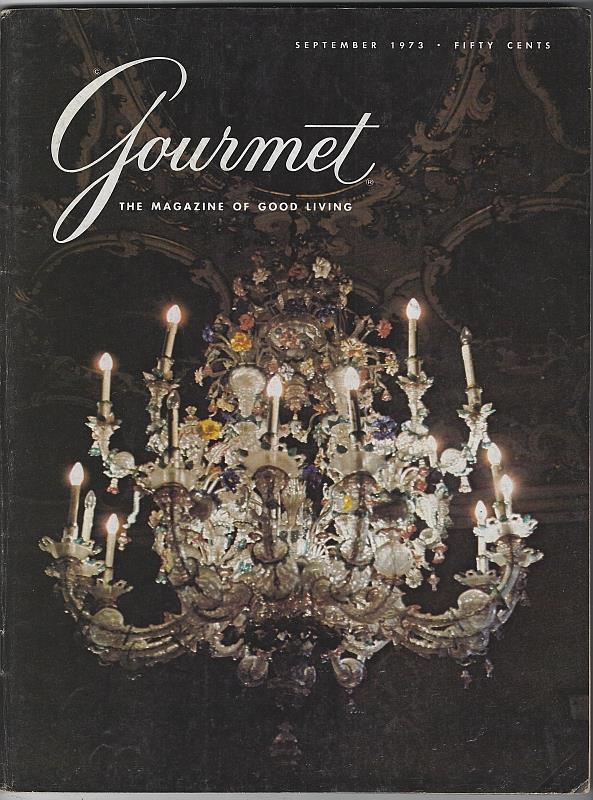 Gourmet Magazine - Gourmet Magazine September 1973 the Magazine of Good Living