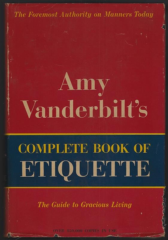 Image for AMY VANDERBILT'S COMPLETE BOOK OF ETIQUETTE The Guide to Gracious Living by the Foremost Authority on Manners Today