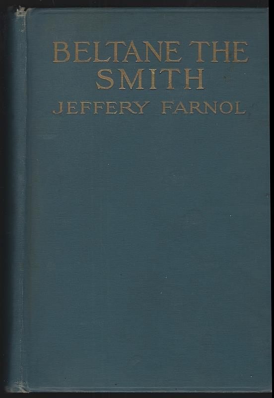 Farnol, Jeffery - Beltane the Smith