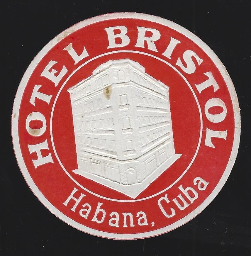 Advertisement - Vintage Luggage Label for Hotel Bristol, Habana, Cuba