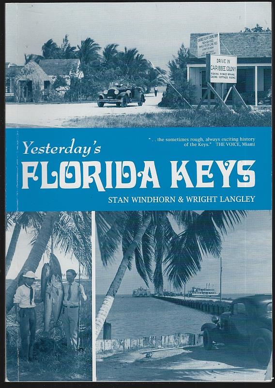 Windhorn, Stan and Wright Langley - Yesterday's Florida Keys