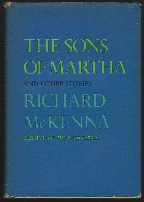 McKenna, Richard - Sons of Martha and Other Stories