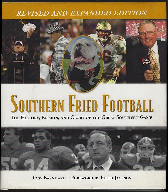 Image for SOUTHERN FRIED FOOTBALL The History, Passion, and Glory of the Great Southern Game