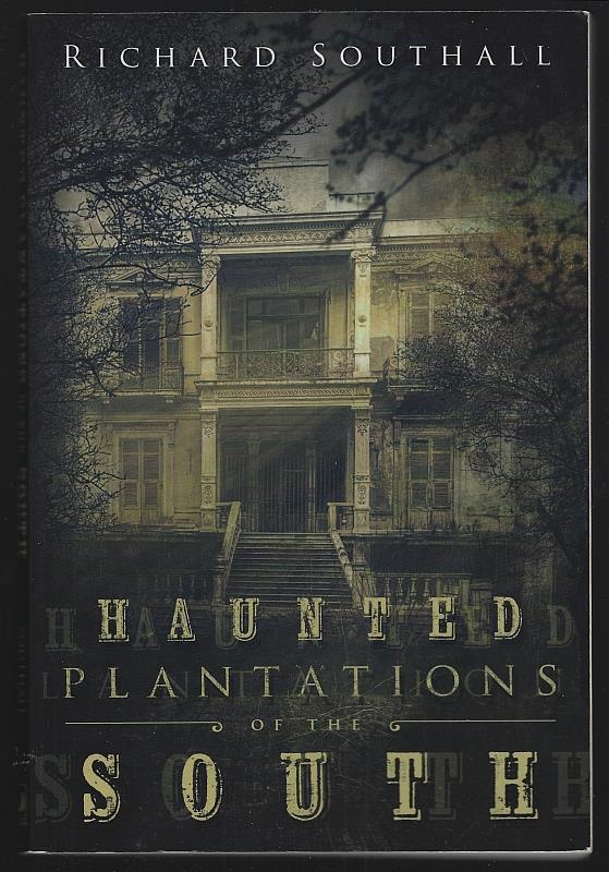 Image for HAUNTED PLANTATIONS OF THE SOUTH