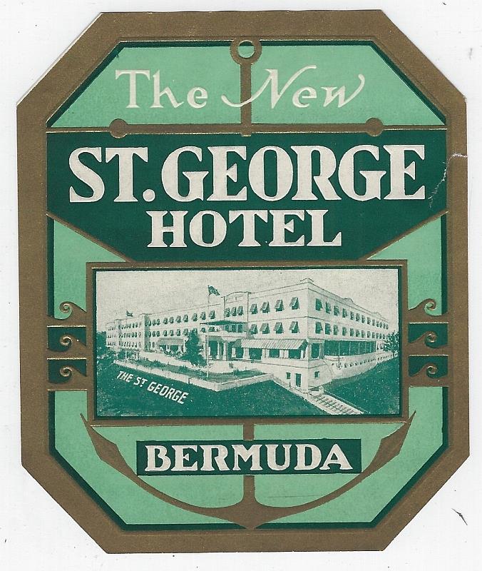Advertisement - Vintage Luggage Label for the New St. George Hotel, Bermuda
