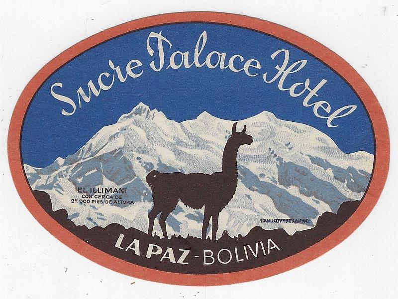 Advertisement - Vintage Luggage Label for Sucre Palace Hotel, la Paz, Bolivia