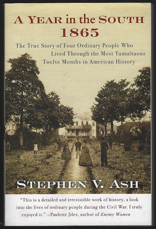 Image for YEAR IN THE SOUTH 1865 The True Story of Four Ordinary People Who Lived through the Most Tumultuous Twelve Months in American History