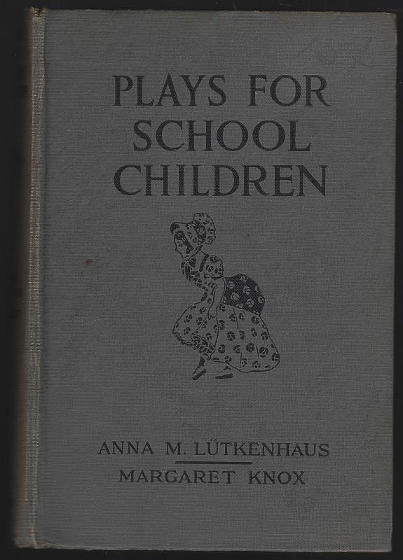 Lutkenhaus, Anna edited by - Plays for School Children