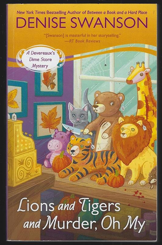 Swanson, Denise - Lions and Tigers and Murder, Oh My