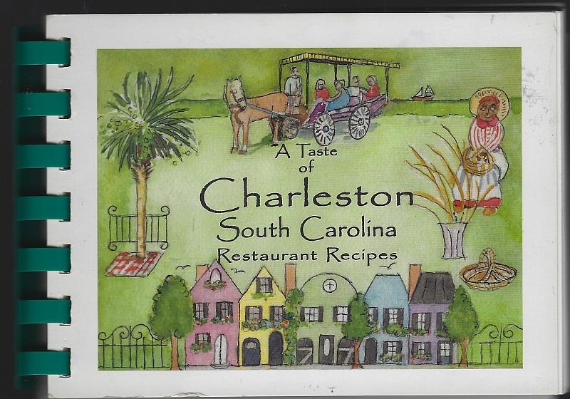 Image for TASTE OF CHARLESTON SOUTH CAROLINA Restaurant Recipes