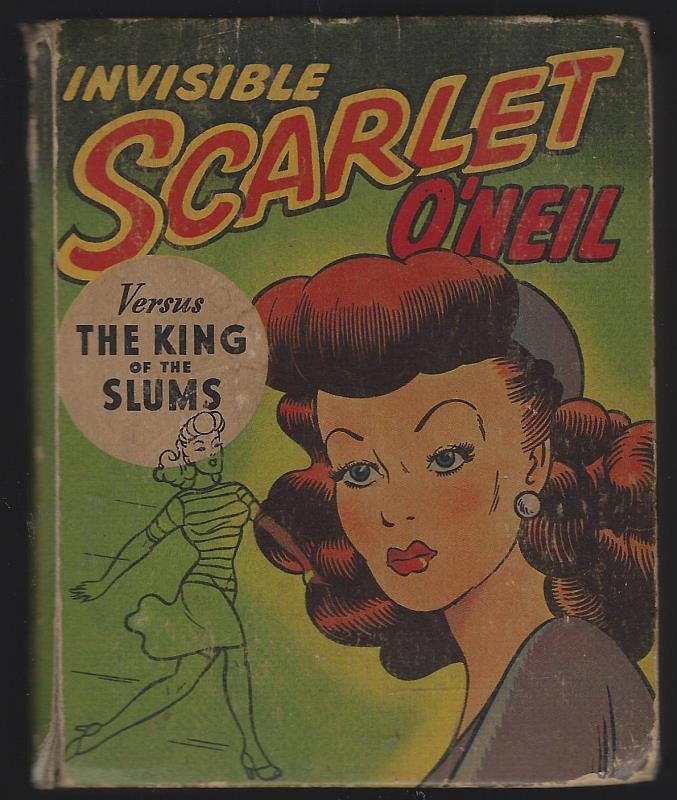 Image for INVISIBLE SCARLET O'NEIL VERSUS THE KING OF THE SLUMS