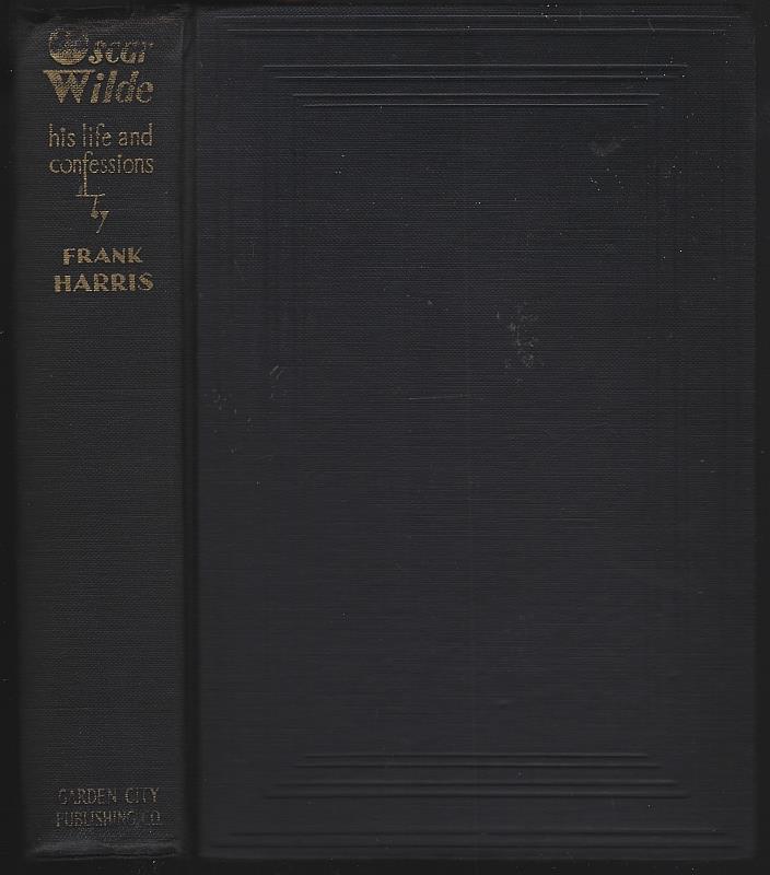 Harris, Frank - Oscar Wilde-His Life and Confessions