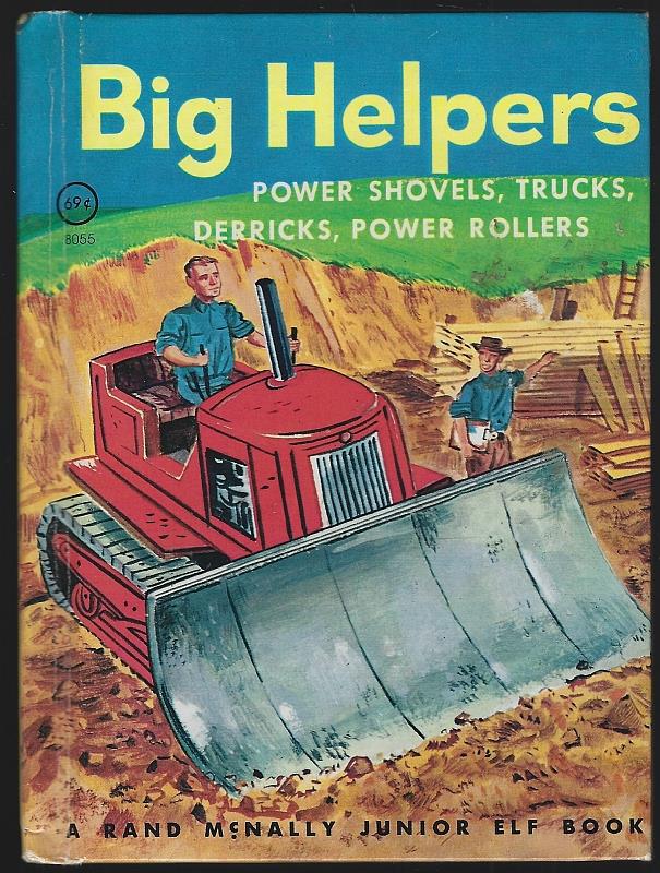 Image for BIG HELPERS Power Shovels, Trucks, Derricks, Power Rollers