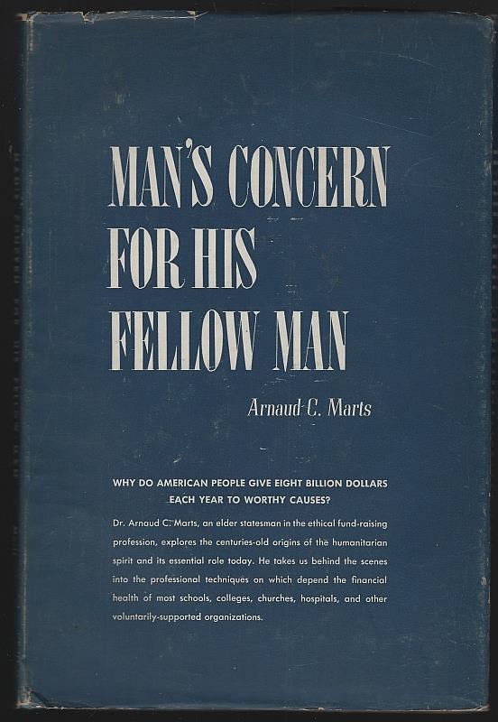 Marts, Arnaud C. - Man's Concern for His Fellow-Man