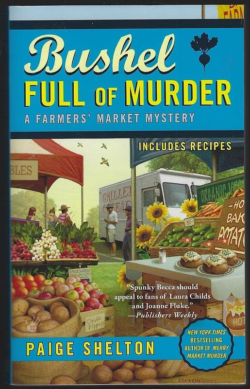 Shelton, Paige - Bushel Full of Murder