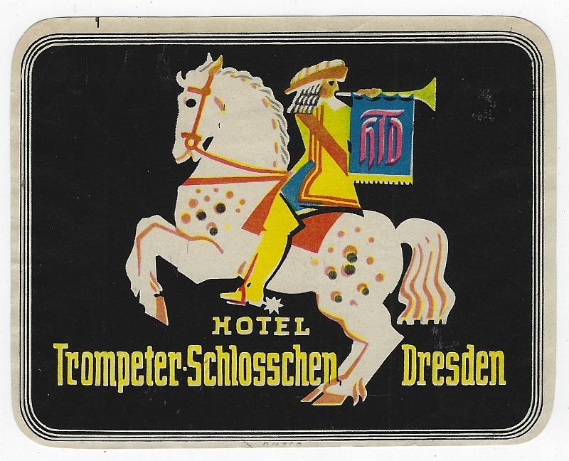 Advertisement - Vintage Luggage Label for Hotel Trompeter-Schlosschen, Dresden, Germany