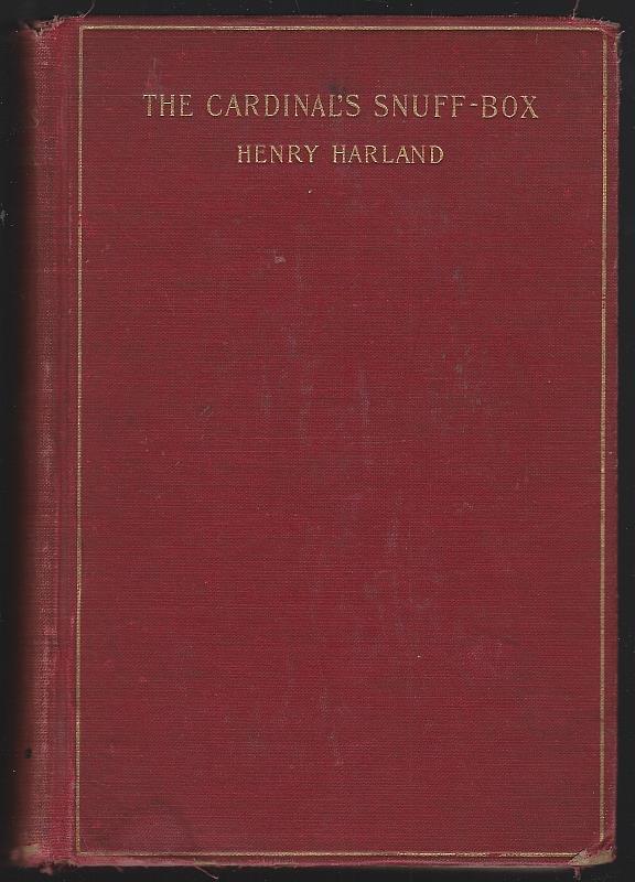 Harland, Henry - Cardinal's Snuff-Box
