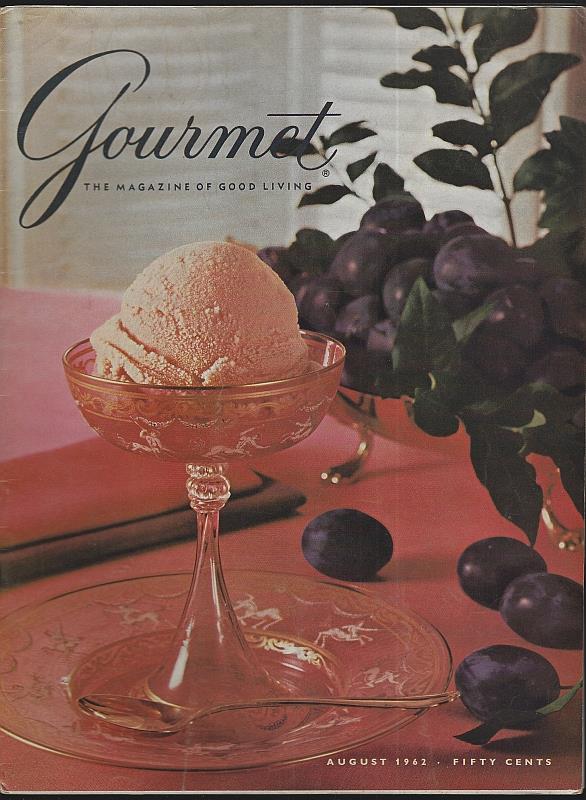 Gourmet Magazine - Gourmet Magazine August 1962 the Magazine of Good Living