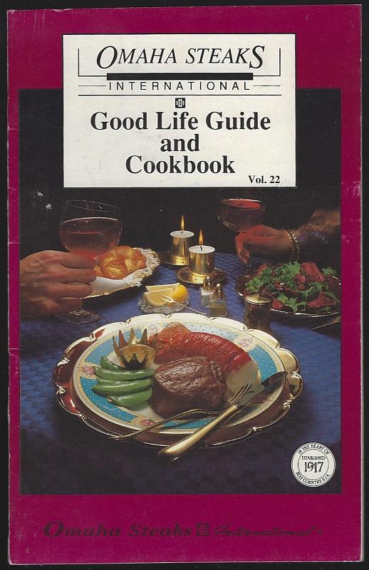 Image for OMAHA STEAKS INTERNATIONAL GOOD LIFE GUIDE AND COOKBOOK VOL. 22