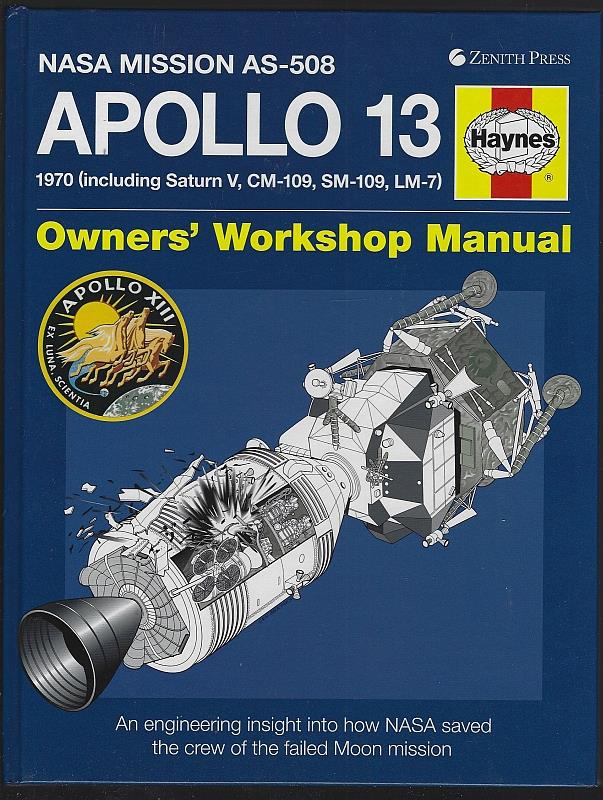 Image for APOLLO 13 OWNERS' WORKSHOP MANUAL An Engineering Insight Into How Nasa Saved the Crew of the Failed Moon Mission