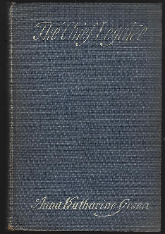 Green, Anna Katharine - Chief Legatee