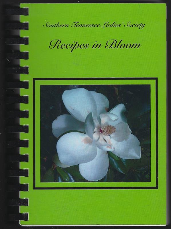 Southern Tennessee Ladies' Society - Recipes in Bloom