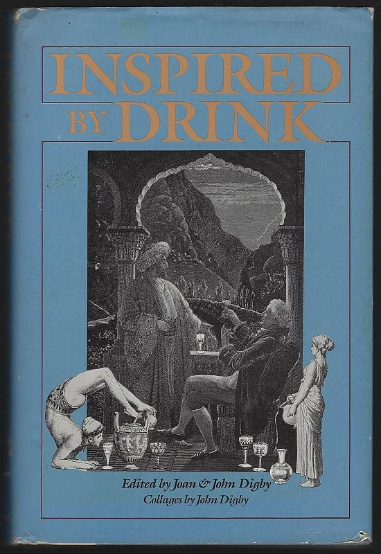 Digby, Joan and John editors - Inspired By Drink an Anthology