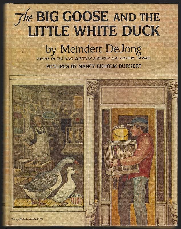 De Jong, Meindert - Big Goose and the Little White Duck