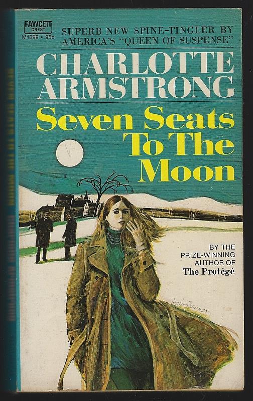 Armstrong, Charlotte - Seven Seats to the Moon