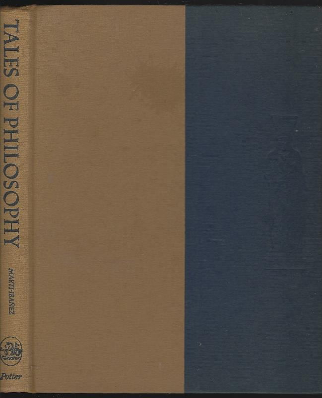 Marti-Ibanez, Felix editor - Tales of Philosophy