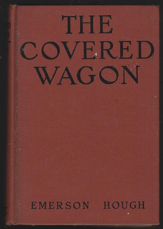 Hough, Emerson - Covered Wagon