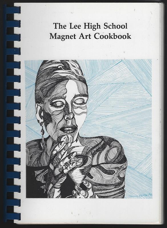 Lee High School - Lee High School Magnet Art Cookbook