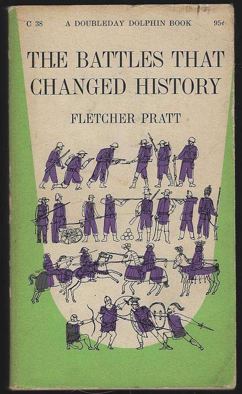 Pratt, Fletcher - Battles That Changed History