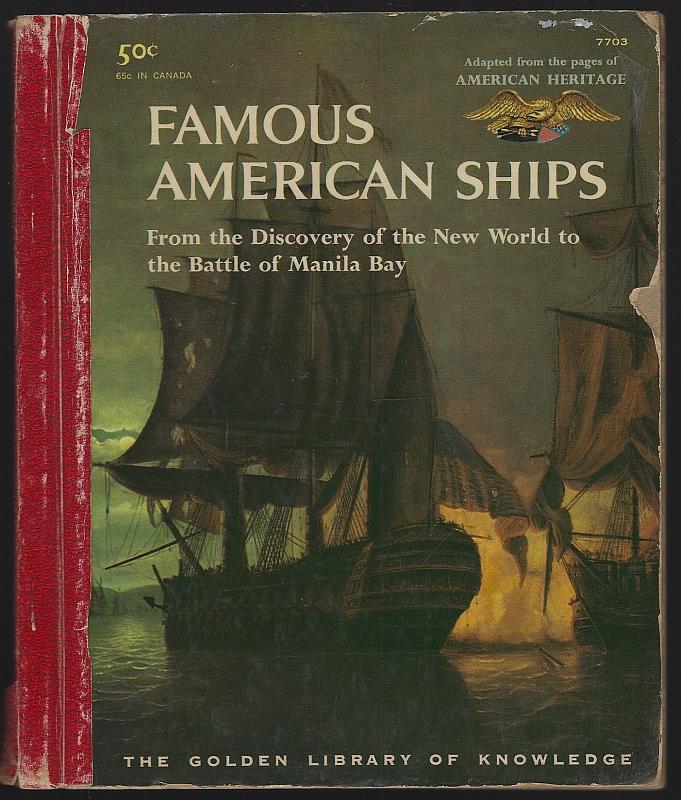 Franklin, Walter - Famous American Ships from the Discovery of the New World to the Battle of Manila Bay
