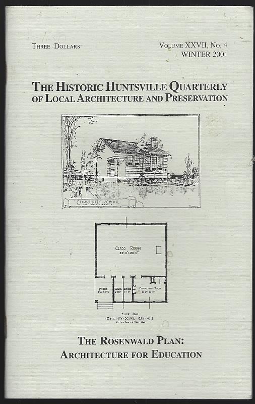 Lowery, Lynne editor - Historic Huntsville Quarterly of Local Architecture and Preservation Winter 2001