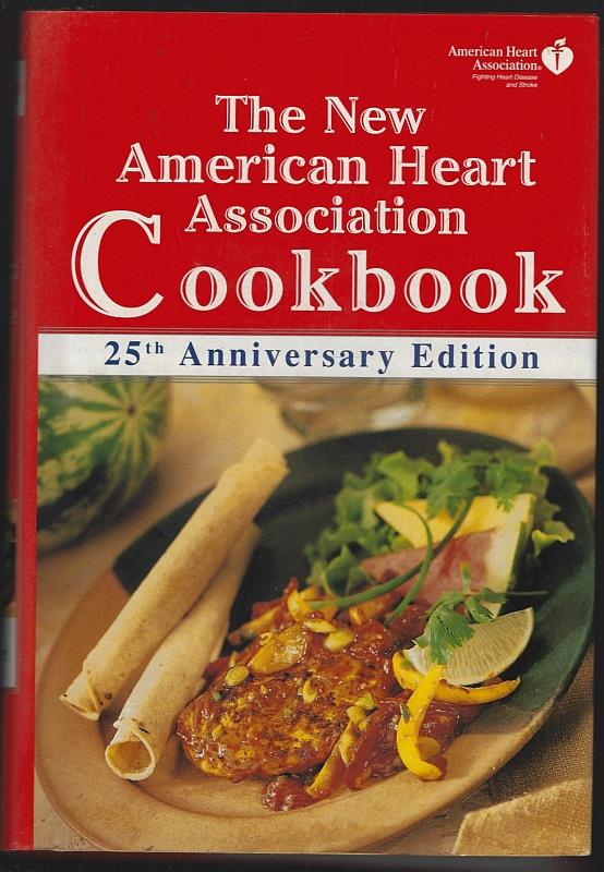 American Heart Association - New American Heart Association Cookbook 25th Anniversary Edition