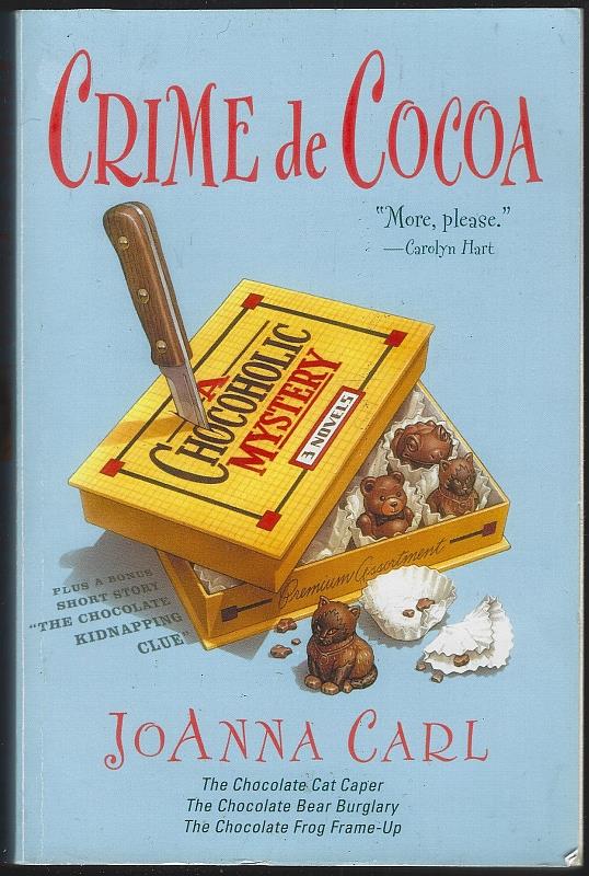 Carl, Joanna - Crime de Cocoa Three Chocoholic Mysteries