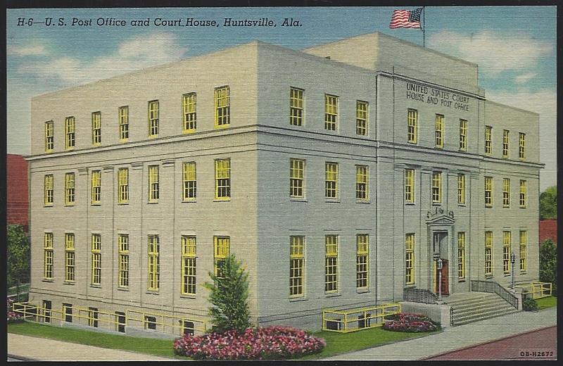 Postcard - U.S. Post Office and Court House, Huntsville, Alabama
