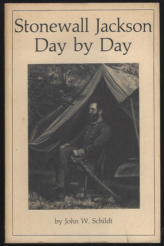 Schildt, John - Stonewall Jackson Day By Day